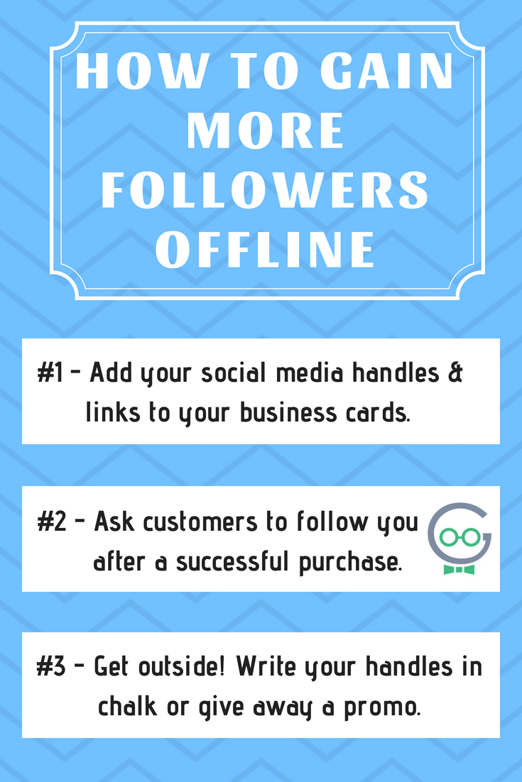 HOW TO GAIN MORE FOLLOWERS OFFLINE