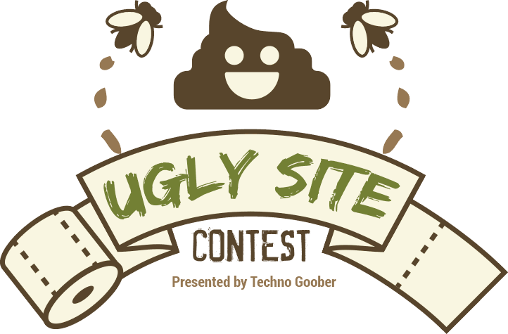 Ugly Site Contest 2026, presented by Techno Goober